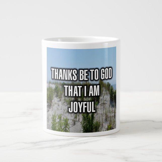 Dank sei Gott, dass ich fröhlich bin Tasse (Vorderseite)