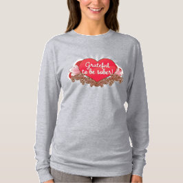 Dankbar an die nüchterne Erholung für den Valentin T-Shirt