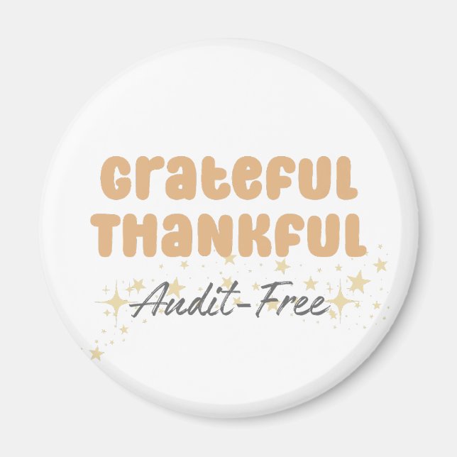 Dankbar Audit Free - Funny Accountant Magnet (Vorne)