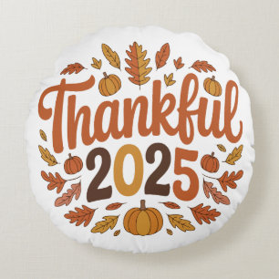 Dankbar Autumn Erntedank Pumpkin Zuhause 2025 Rundes Kissen