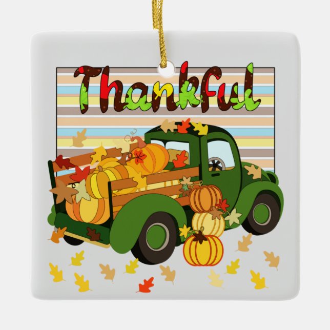 Dankbar - Blätter für den Fall Truck Pumpkins Ernt Keramikornament (Vorderseite)
