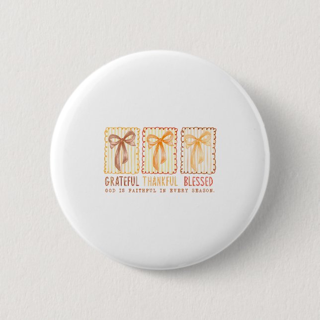 Dankbar Dankbar Gesegnet Gottes Treuer Christ  Button (Vorderseite)