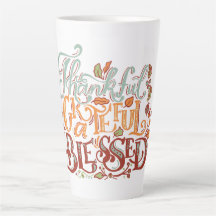 Dankbar, dankbar, gesegnet Latte Tasse, Kaffee Tas