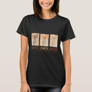 Dankbar Dankbar Gesegnet Religiös Christlich T-Shirt