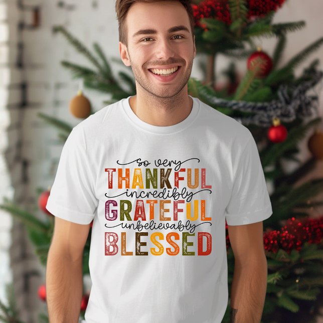 Dankbar, Dankbar, Gesegnet T-Shirt (Von Creator hochgeladen)