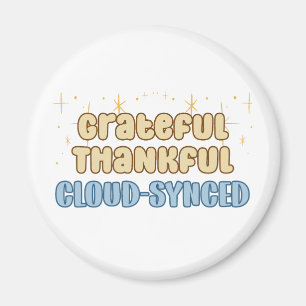 Dankbar Dankbare Cloud Synthetic - Information Tec Magnet