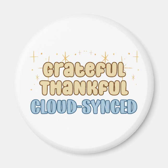 Dankbar Dankbare Cloud Synthetic - Information Tec Magnet (Vorne)