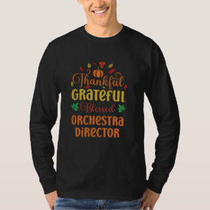 Dankbar Dankbarkeit gesegnete Orchesterdirektorin T-Shirt