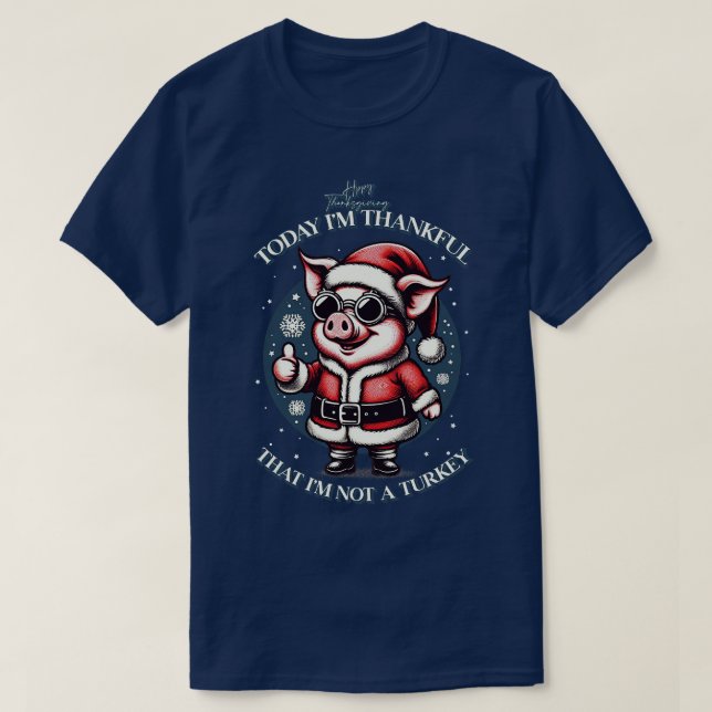 Dankbar, dass ich keine Türkei bin T-Shirt (Design vorne)