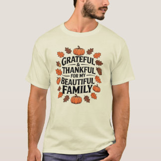 Dankbar & Erkenntlich Für Meine Schöne Familie - A T-Shirt