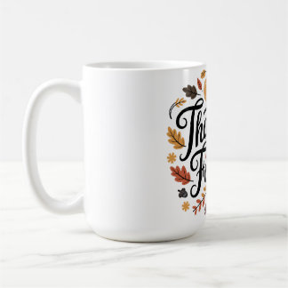 Dankbar für die, die am meisten zählen kaffeetasse