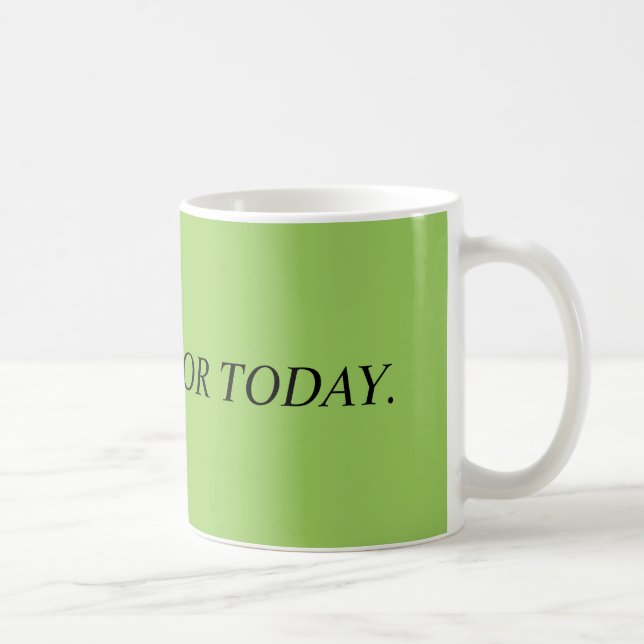 Dankbar für die heutige Tasse (Rechts)