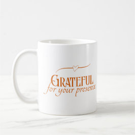 "Dankbar für Ihre Anwesenheit" Orange Typografy Ar Kaffeetasse