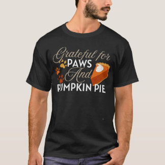 Dankbar für Pfoten und Kürbiskuchen Erntedank T-Shirt