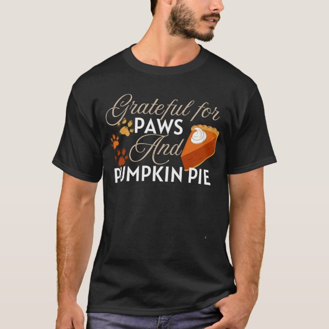 Dankbar für Pfoten und Kürbiskuchen Erntedank T-Shirt (Vorderseite)