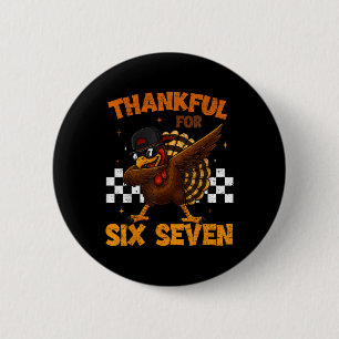 Dankbar für Six Seven 6 7 Meme 67 Erntedankfest Tu Button