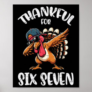 Dankbar für Six Seven 6 7 Meme 67 Erntedankfest Tu Poster