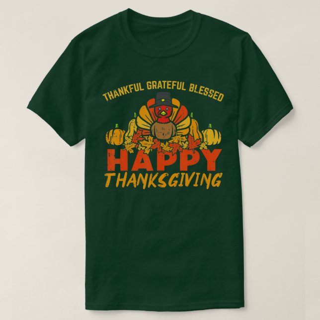Dankbar, gesegnet Glückwunsch Thanksgiving Turke T-Shirt (Design vorne)