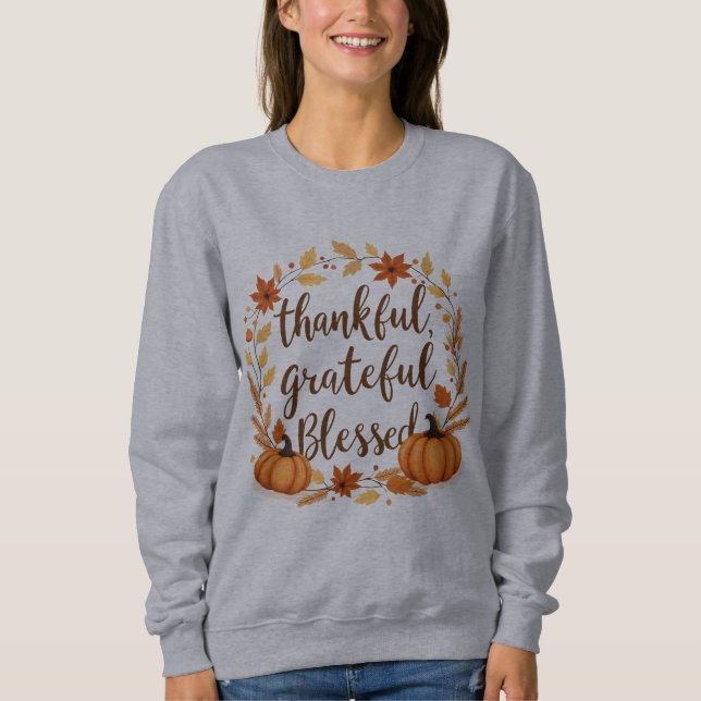 dankbar gesegnet sweatshirt (Vorderseite)