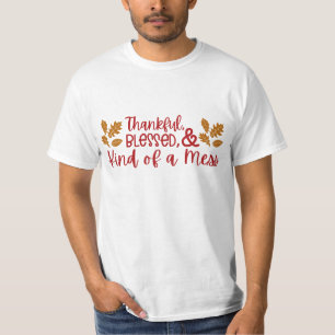 Dankbar, gesegnet und irgendwie ein Chaos Blätter T-Shirt