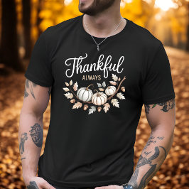 Dankbar, immer elegant Erntedank Herbst T-Shirt