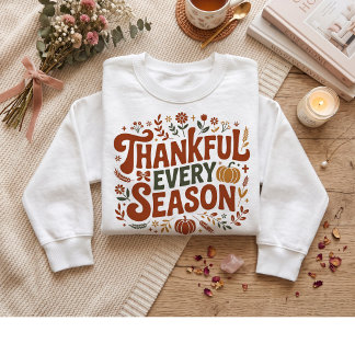 Dankbar jede Jahreszeit. Erntedankfest  Sweatshirt
