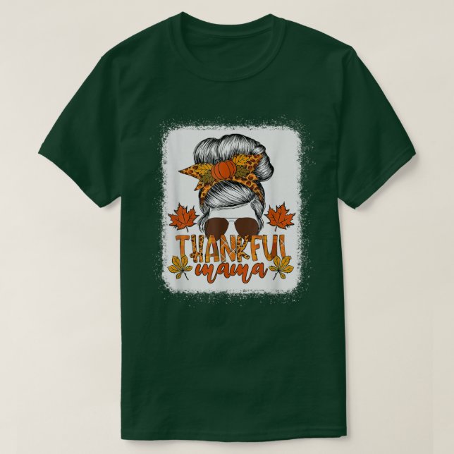 Dankbar Mama Messy Bun Herbstlaubs Herbstdanken T-Shirt (Design vorne)