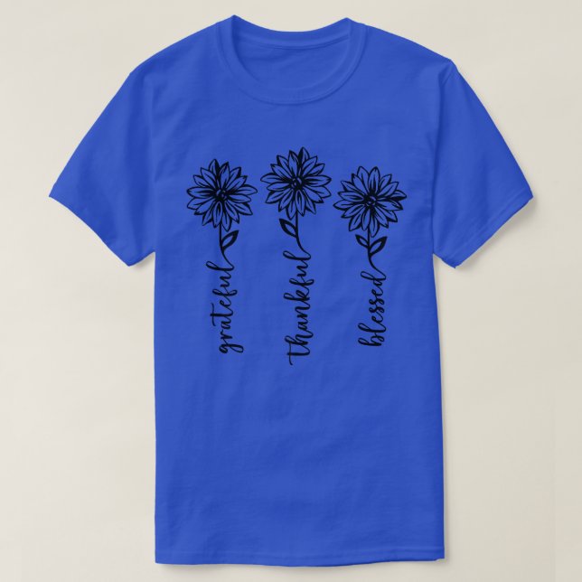 Dankbar Nochmals gesegnete Sonnenblume glücklicher T-Shirt (Design vorne)
