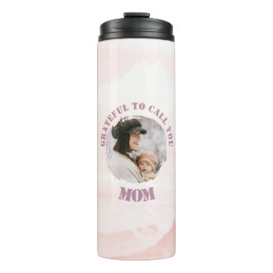 dankbar, Sie Mama anzurufen   Gestaltbarer Thermos Thermosbecher