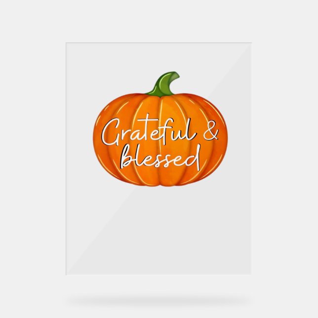 Dankbar und gesegnet - Pumpkin Fall Erntedank Acrylschild (Vorderseite)
