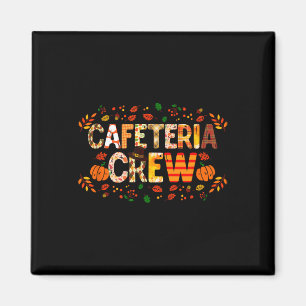 Dankbare Cafeteria Crew Herbst Dank Magnet