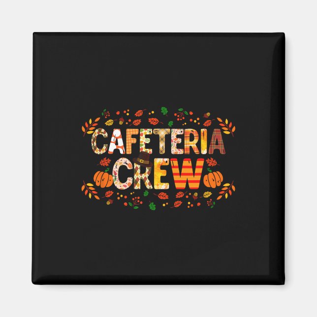 Dankbare Cafeteria Crew Herbst Dank Magnet (Vorne)