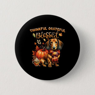 Dankbare Dankbarkeit gesegnete Dackel Fall Y'all Button