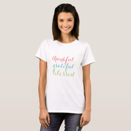 Dankbarer dankbarer gesegneter Frühling färbt T-Shirt