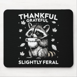 Dankbarer dankbarer leicht verwilderter lustiger W Mousepad