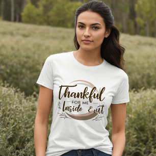 Dankbarer Inside & Out Motivierend T - Shirt