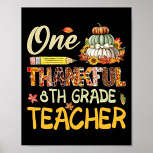 Dankbarer Lehrer der 8. Klasse Kürbis Herbst Thank Poster