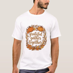 Dankbares Sich-Versammeln Herbst-Tischdekoration T-Shirt