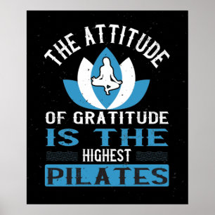 Dankbarkeit ist die höchste Pilates Poster