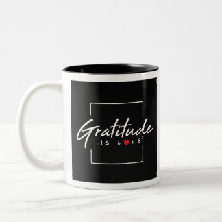 Dankbarkeit ist Liebe multipliziert Zweifarbige Tasse