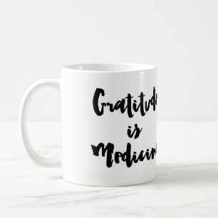 Dankbarkeit ist Medizin Kaffeetasse