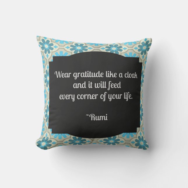 Dankbarkeit Rumi Quote Throw Kissen (Vorderseite)