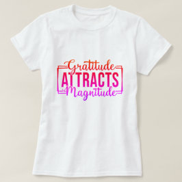 Dankbarkeit zieht Magnitude Motivierend Custom an T-Shirt