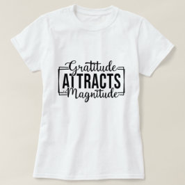 Dankbarkeit zieht Magnitude Motivierend Custom an T-Shirt