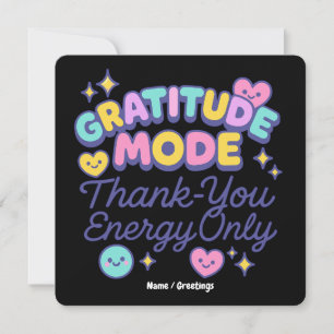 Dankbarkeitsmodus Danke-Energie Nur Cute Kawaii Einladung
