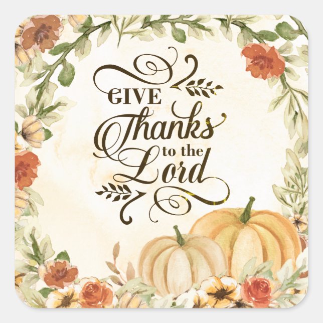 Danke an die Lord Autumn Blume Pumpkins Quadratischer Aufkleber (Vorderseite)