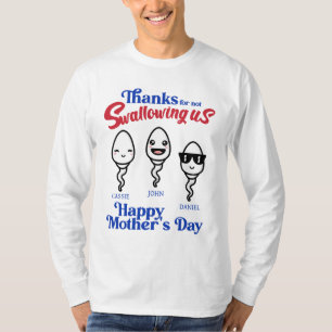 Danke an die Mutter, dass sie uns nicht verschluck T-Shirt