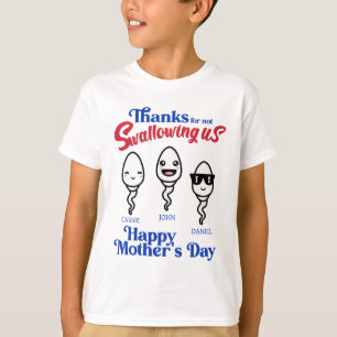 Danke an die Mutter, dass sie uns nicht verschluck T-Shirt