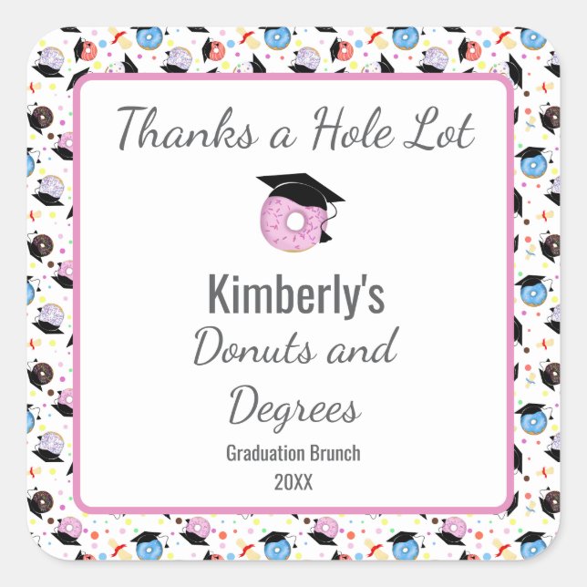 Danke an Hole Lot Donuts und Degrees Quadratischer Aufkleber (Vorderseite)