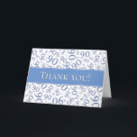 "Danke!" Blaues und weißes Muster der Nr.-90 Dankeskarte<br><div class="desc">Eine coole Weise zu sagen danken Ihnen zu Ihren Gästen an Ihrem 90. Geburtstags-Party. Es gibt eine Textschablone, die es einfach, den Text zu Ihren eigenen Wörtern, zu Namen, zu Initiale oder zu Monogramm zu ändern machen. Der Hintergrund ist ein blaues und weißes Zahlmuster mit den 90, die in gelegentliche...</div>